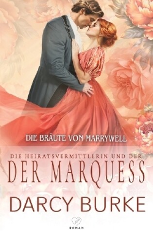 Cover of Die Heiratsvermittlerin und der Marquess