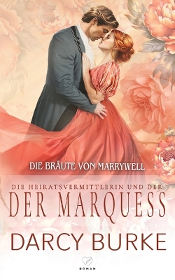 Book cover for Die Heiratsvermittlerin und der Marquess
