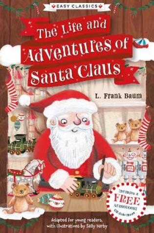 Cover of Christmas Classics: The Life and Adventures of Santa Claus (Easy Classics)