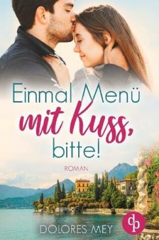 Cover of Einmal Menü mit Kuss, bitte!