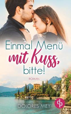 Book cover for Einmal Menü mit Kuss, bitte!