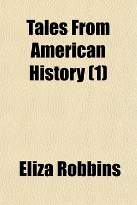 Book cover for Tales from American History (Volume 1)