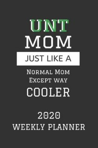 Cover of UNT Mom Weekly Planner 2020