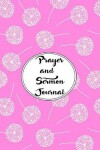 Book cover for Prayer and Sermon Journal Notebook DOUBLE PAGES Dandelions Pattern 4