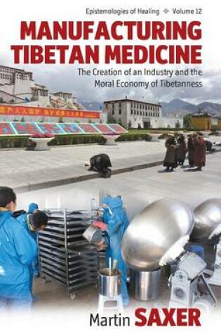 Cover of Manufacturing Tibetan Medicine