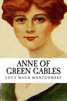 Book cover for Lucy Maud (L.M.) Montgomery Anne of Green Gables