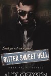 Book cover for Bitter Sweet Hell