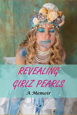 Cover of Revealing Girlz Pearls