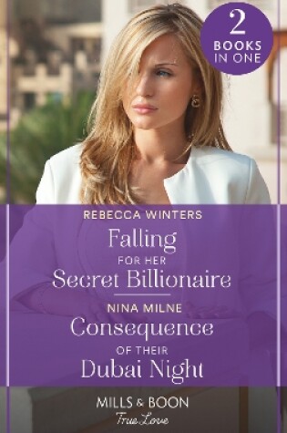 Cover of Falling For Her Secret Billionaire / Consequence Of Their Dubai Night