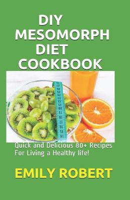 Book cover for DIY Mesomorph Diet Cookbook