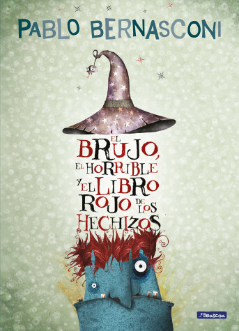 Book cover for El brujo, el horrible y el libro rojo de los hechizos / The Wizard, the Ugly, and the Book of Shame