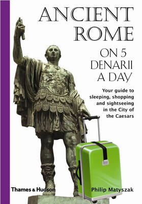 Book cover for Ancient Rome on 5 Denarii a Day