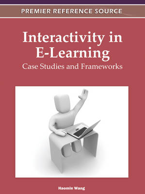 Cover of Interactivity in E-Learning: Case Studies and Frameworks