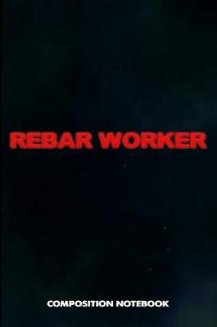 Cover of Rebar Worker