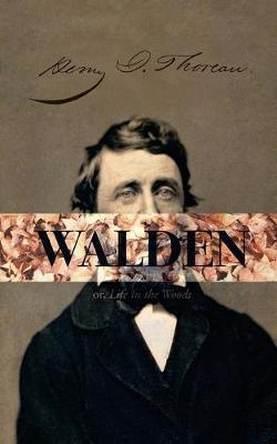 Book cover for Walden, or; A Life in the Woods