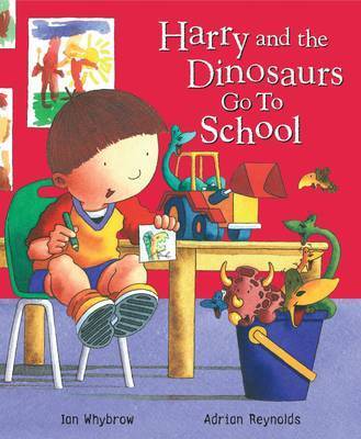 Book cover for Harry and the Dinosaurs Go to School