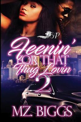 Book cover for Feenin' for That Thug Lovin 2
