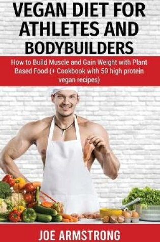 Cover of Vegan Diet for Athletes and Bodybuilders