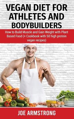 Book cover for Vegan Diet for Athletes and Bodybuilders