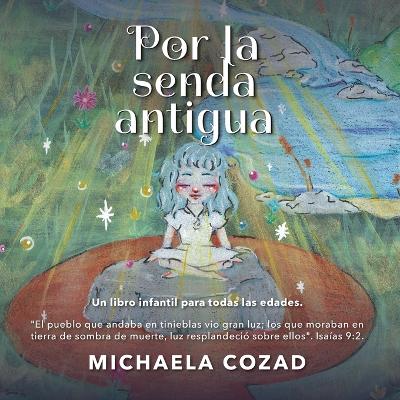 Book cover for Por la senda antigua