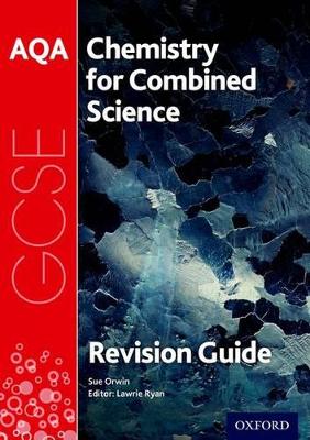 Cover of AQA Chemistry for GCSE Combined Science: Trilogy Revision Guide