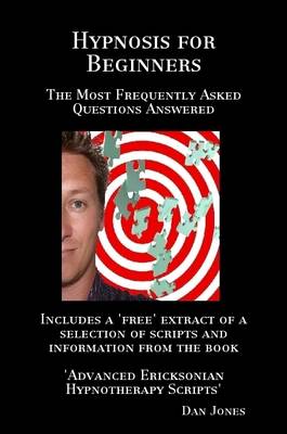 Book cover for Hypnosis for Beginners: The Most Frequently Asked Questions Answered