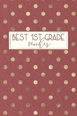 Book cover for Best 1st Grade Teacher