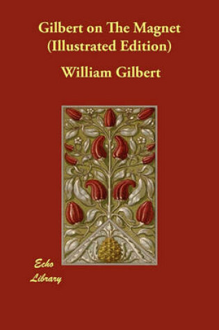 Cover of Gilbert on The Magnet (Illustrated Edition)
