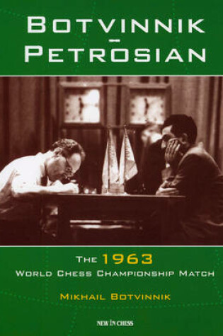 Cover of Botvinnik - Petrosian