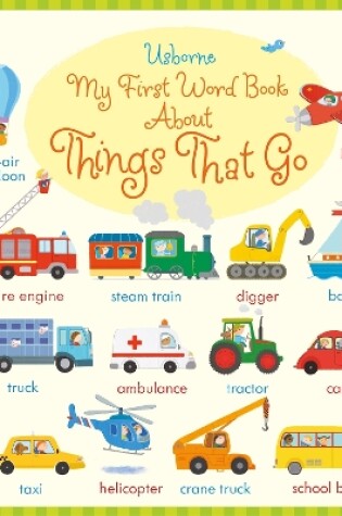 Cover of My First Word Book About Things that go