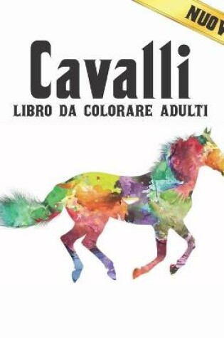 Cover of Cavalli Libro da Colorare Adulti