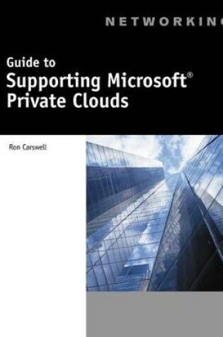 Cover of Guide to Supporting Microsoft� Private Clouds