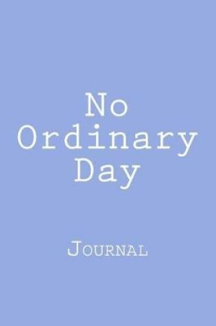 Cover of No Ordinary Day