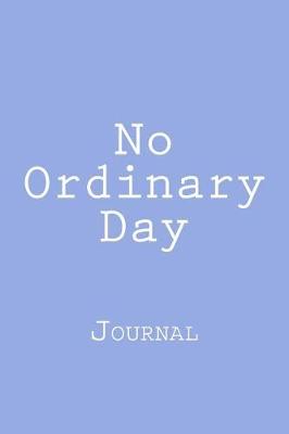 Book cover for No Ordinary Day