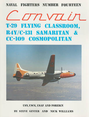 Cover of Convair T-29 Flying Classroom R4Y/C-131 Samaritan & CC-109 Cosmopolitan