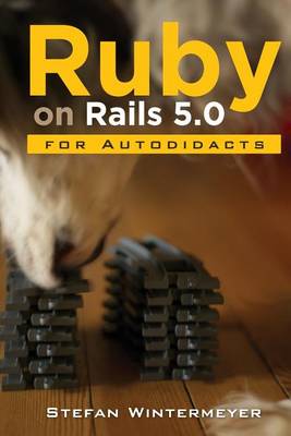 Book cover for Ruby on Rails 5.0 for Autodidacts