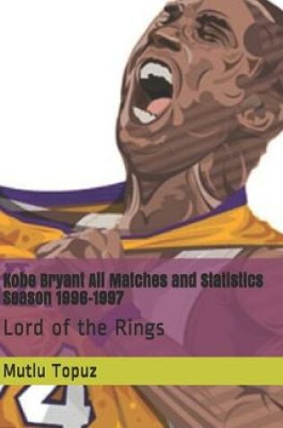 Cover of Kobe Bryant All Matches and Statistics Season 1996-1997