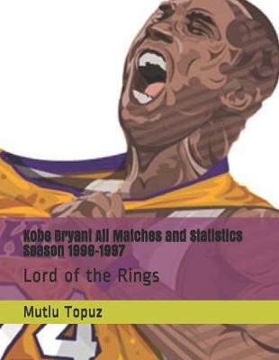 Book cover for Kobe Bryant All Matches and Statistics Season 1996-1997