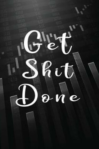 Cover of Get Shot Done Accounting Ledger Book Paper
