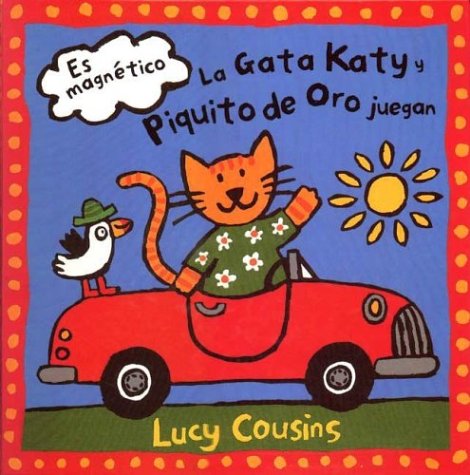 Book cover for La Gata Katy y Piquito de Oro Juegan