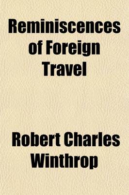 Book cover for Reminiscences of Foreign Travel; A Fragment of Autobiography