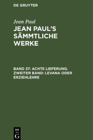 Cover of Jean Paul's Sammtliche Werke, Band 37, Achte Lieferung. Zweiter Band