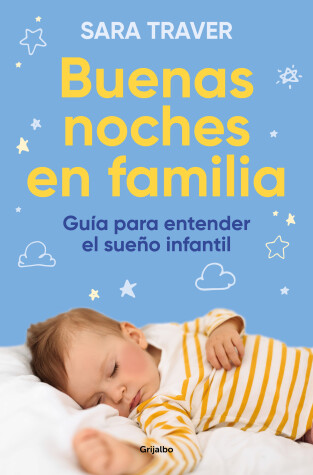 Book cover for Buenas noches en familia. Guía para entender el sueño infantil / Good Family Nig hts. A Guide to Understand Infant Sleep