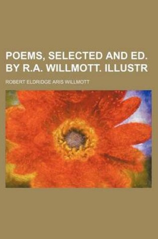 Cover of Poems, Selected and Ed. by R.A. Willmott. Illustr