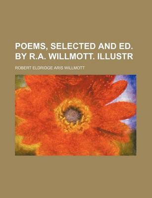 Book cover for Poems, Selected and Ed. by R.A. Willmott. Illustr