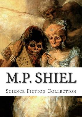 Book cover for M.P. Shiel, Science Fiction Collection