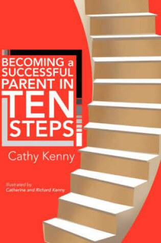 Cover of Becoming a Successful Parent in Ten Steps