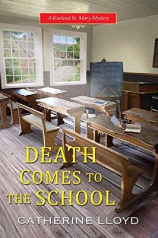 Cover of Death Comes To The School