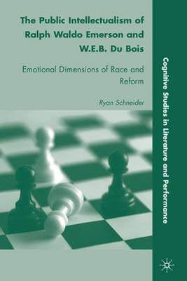 Book cover for The Public Intellectualism of Ralph Waldo Emerson and W.E.B. Du Bois