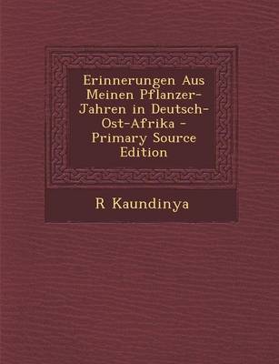 Book cover for Erinnerungen Aus Meinen Pflanzer-Jahren in Deutsch-Ost-Afrika - Primary Source Edition